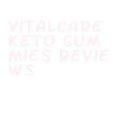 vitalcare keto gummies reviews