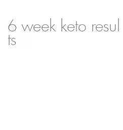 6 week keto results