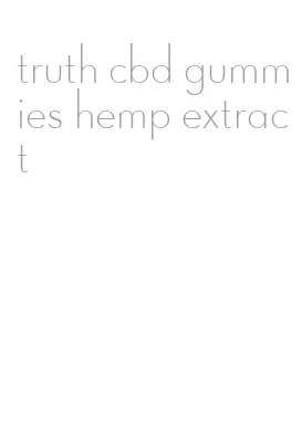 truth cbd gummies hemp extract