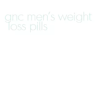 gnc men's weight loss pills