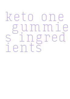 keto one gummies ingredients