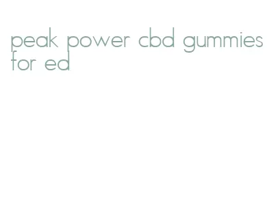 peak power cbd gummies for ed