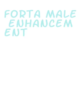 forta male enhancement