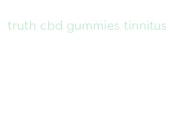 truth cbd gummies tinnitus