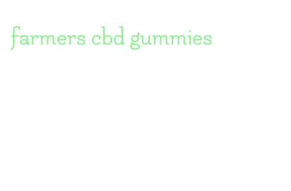 farmers cbd gummies