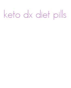 keto dx diet pills