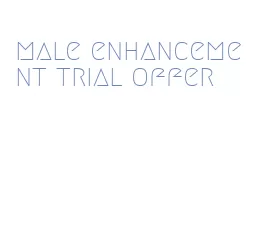 male enhancement trial offer