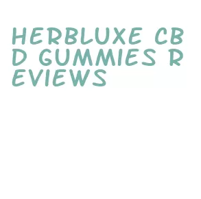 herbluxe cbd gummies reviews