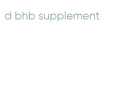 d bhb supplement