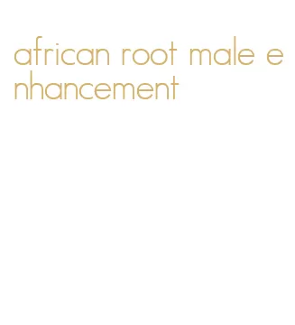 african root male enhancement