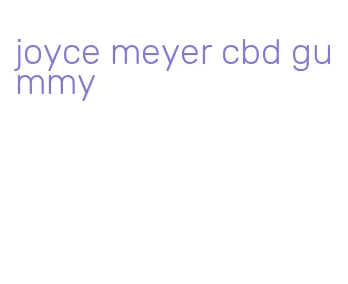 joyce meyer cbd gummy