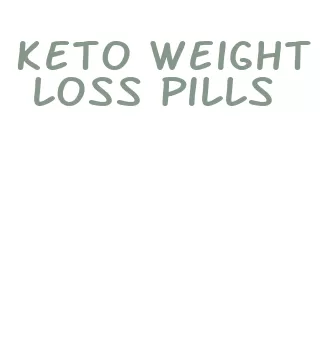 keto weight loss pills