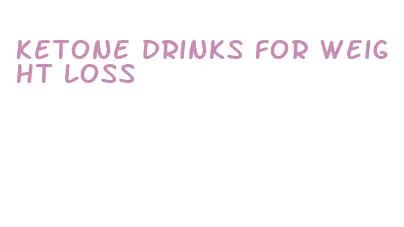 ketone drinks for weight loss