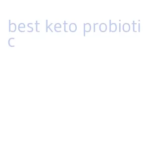 best keto probiotic