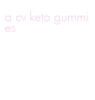 a cv keto gummies