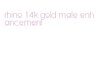 rhino 14k gold male enhancement