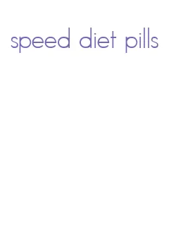 speed diet pills