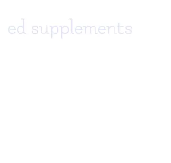 ed supplements