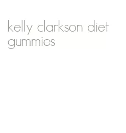 kelly clarkson diet gummies