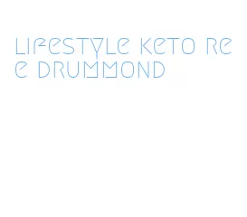 lifestyle keto ree drummond