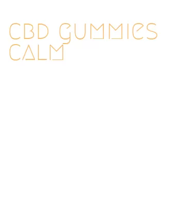 cbd gummies calm