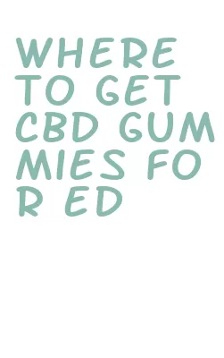 where to get cbd gummies for ed