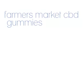 farmers market cbd gummies