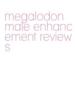 megalodon male enhancement reviews