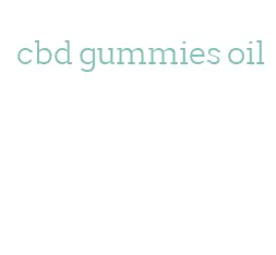 cbd gummies oil