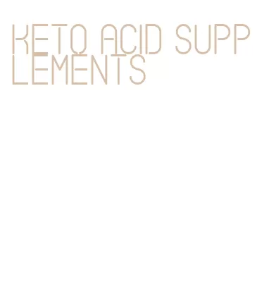 keto acid supplements