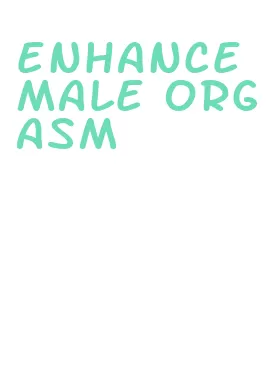enhance male orgasm