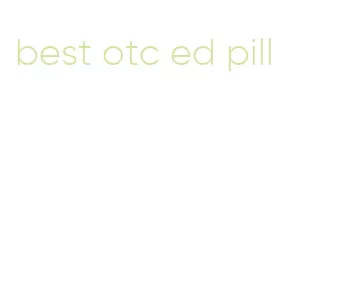 best otc ed pill