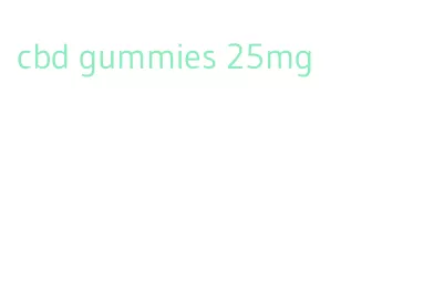 cbd gummies 25mg