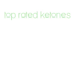 top rated ketones