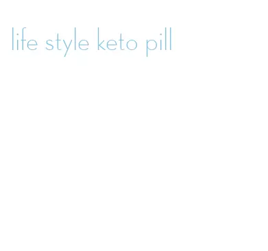 life style keto pill