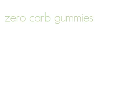 zero carb gummies