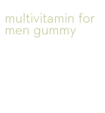 multivitamin for men gummy