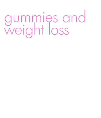 gummies and weight loss