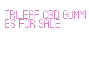 trileaf cbd gummies for sale