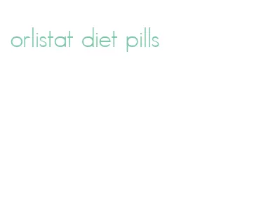 orlistat diet pills