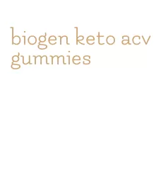 biogen keto acv gummies