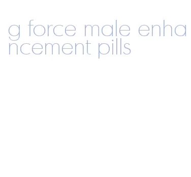 g force male enhancement pills