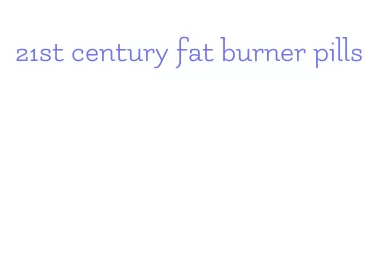 21st century fat burner pills