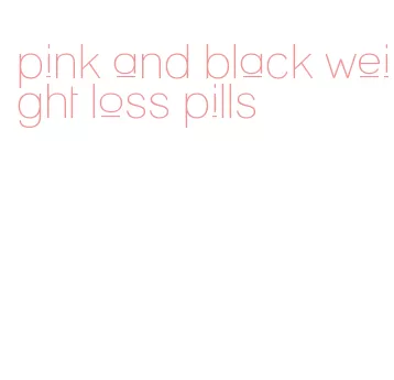 pink and black weight loss pills