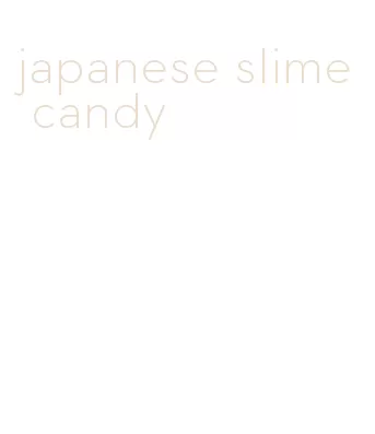 japanese slime candy