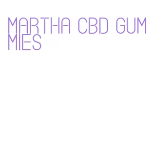 martha cbd gummies