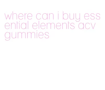 where can i buy essential elements acv gummies