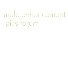 male enhancement pills forum