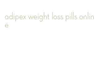 adipex weight loss pills online