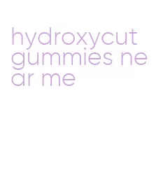 hydroxycut gummies near me